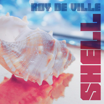 Roy De Ville - Shell (House Tribal Mix)