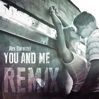 Alex Barattini - You and Me Remix