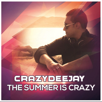 CrazYdeejay - The Summer is Crazy
