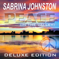 Sabrina Johnston - Peace ( in the Valley ) Deluxe Edition