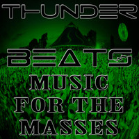 Thunderbeats - Music for the Masses