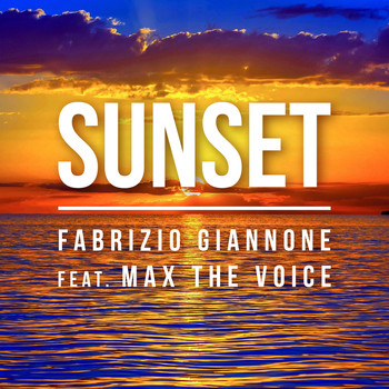 Fabrizio Giannone featuring Max The Voice - Sunset