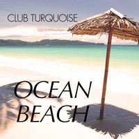Club Turquoise - Ocean Beach