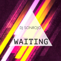 Dj Sonrojo - Waiting