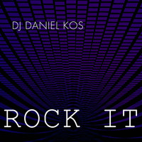 DJ Daniel Kos - Rock It