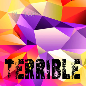 Dj Theos - Terrible