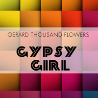 Gerard Thousand Flowers - Gypsy Girl