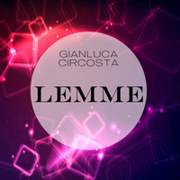 Gianluca Circosta - Lemme