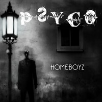 Homeboyz - Psyco
