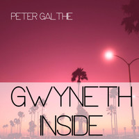 Peter Galthie - Gwyneth Inside