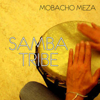 Mobacho Meza - Samba Tribe