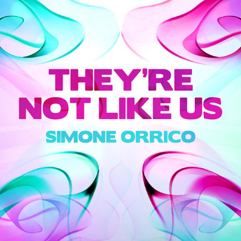 Simone Orrico - They're Not Like Us