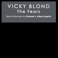 VICKY BLOND - The Fears
