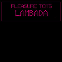 Pleasure Toys - Lambada