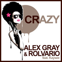 Alex Gray - Crazy