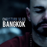 Christian Vlad - Bangkok