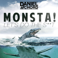 Daniel Chord - Monsta!