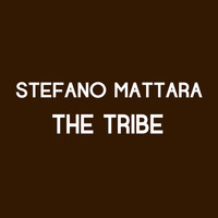 Stefano Mattara - The Tribe (Mat)