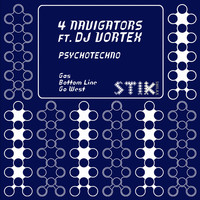 4 Navigators featuring Dj Vortex - Psychotechno