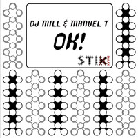 Dj Mill and Manuel T - Ok!