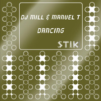 Dj Mill and Manuel T - Dancing
