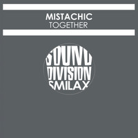Mistachic - Together
