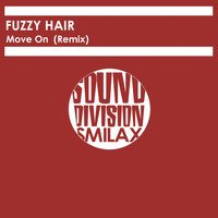 Fuzzy Hair - Move on Rmx