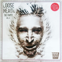 Looseheadz - The Party Vol. 1