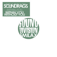 Soundrags - Within You, Without You