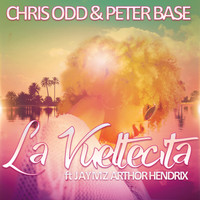 Chris Odd and Peter Base featuring Jaymz Arthor Hendrix - La Vueltecita