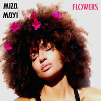 Miza Mayi - Flowers