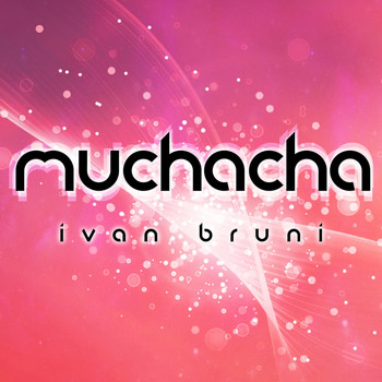 Ivan Bruni - Muchacha