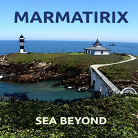 Marmatirix - Sea Beyond
