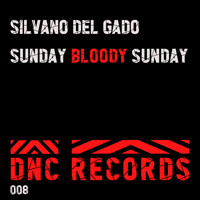 Silvano Del Gado - Sunday Bloody Sunday