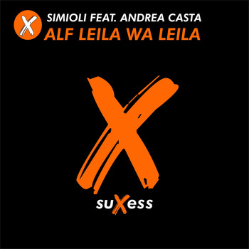 Simioli featuring Andrea Casta - Alf Leila Wa Leila