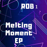 Rob1 - Melting Moment