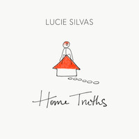 Lucie Silvas - Home Truths