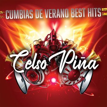 Celso Piña - Cumbias De Verano Best Hits
