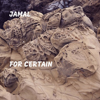Jamal - For Certain