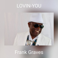 Frank Graves - LOVIN-YOU