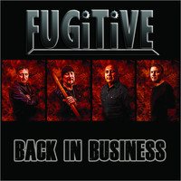 Fugitive - Back in Business