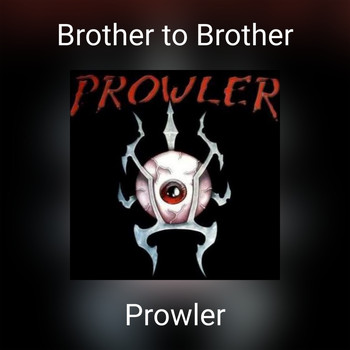 Prowler - Brother to Brother