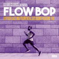 Lo Greco Bros and Flow Bop - Hip Hop Jazz Instrumental Sessions Vol.6