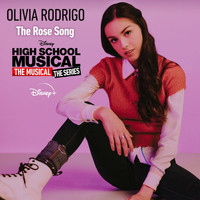 Olivia Rodrigo - The Rose Song (From "High School Musical: The Musical: The Series (Season 2)")