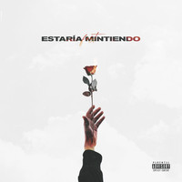 Fost - Estaría Mintiendo (Explicit)