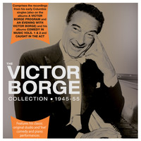 Victor Borge - The Collection 1945-55