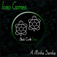 Joao Gomes - A Minha Samba