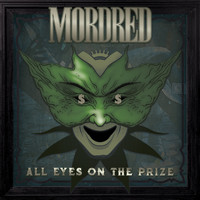 mordred - All Eyes on the Prize
