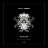 Esteban Miranda - Compulsive
