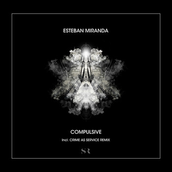 Esteban Miranda - Compulsive